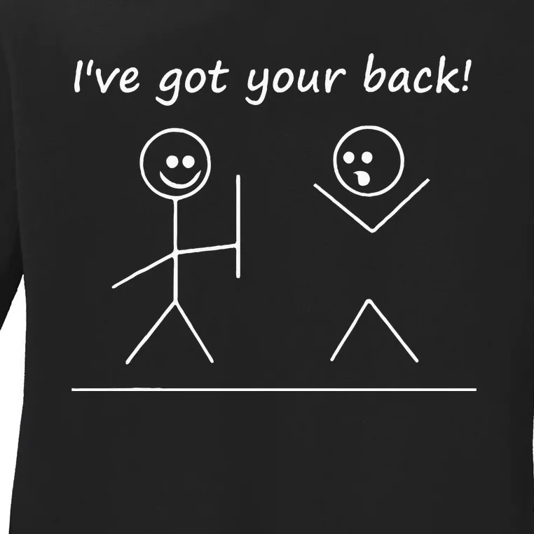 I Got Your Back Stick Figure Graphic Friendship Sarcastic Ladies Long Sleeve Shirt