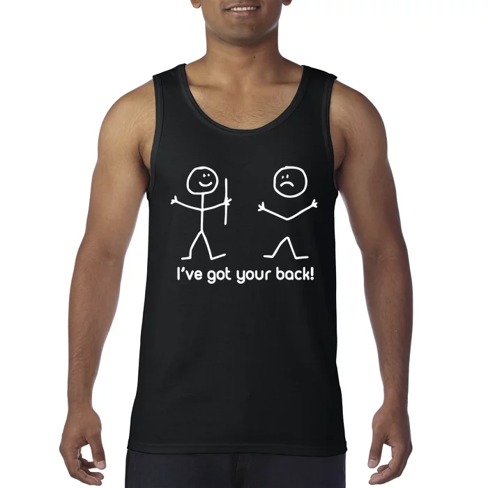 I've Got Your Back (Funny TShirt) Tank Top