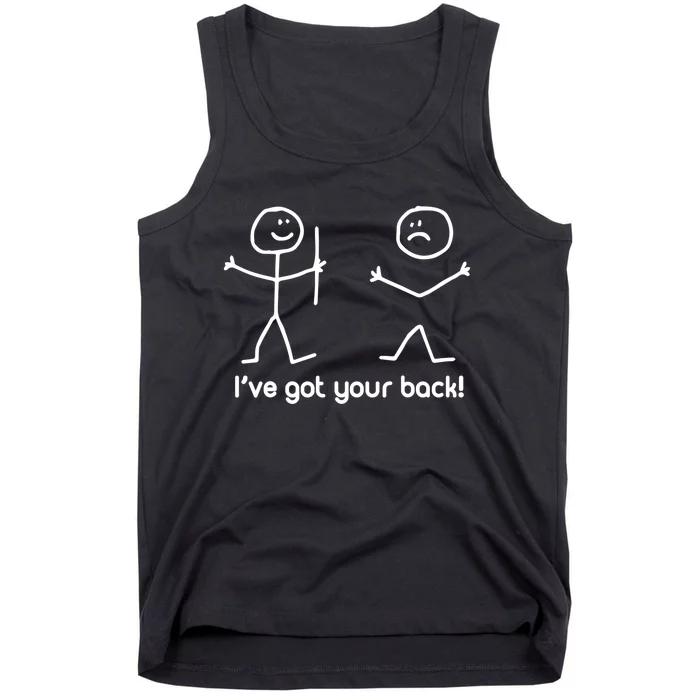 I've Got Your Back (Funny TShirt) Tank Top