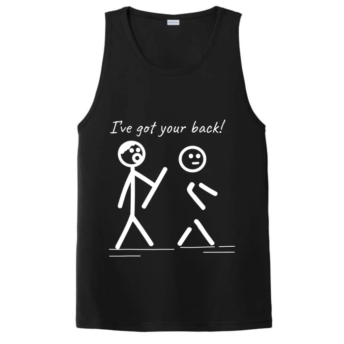 I Got Your Back Stick Figure Friendship Sarcasm Teens Funny Performance Tank