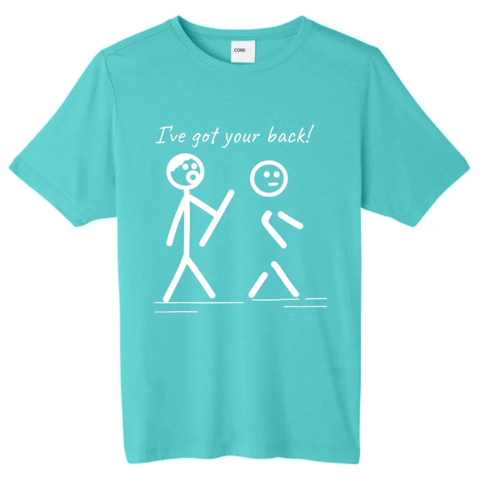 I Got Your Back Stick Figure Friendship Sarcasm Teens Funny ChromaSoft Performance T-Shirt