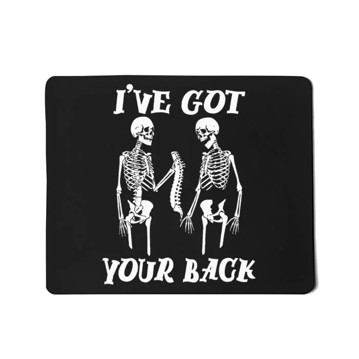 IVe Got Your Back Halloween Skeleton Skull Mousepad