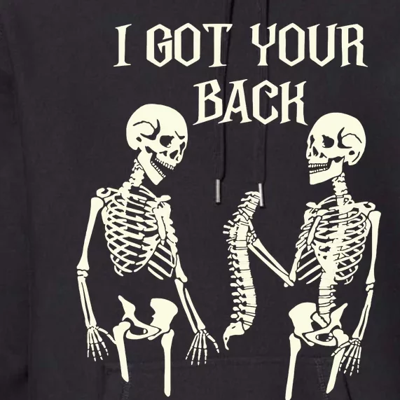 I Got Your Back Skeleton Premium Hoodie