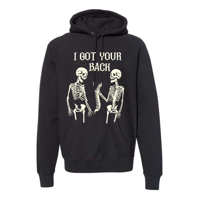 I Got Your Back Skeleton Premium Hoodie