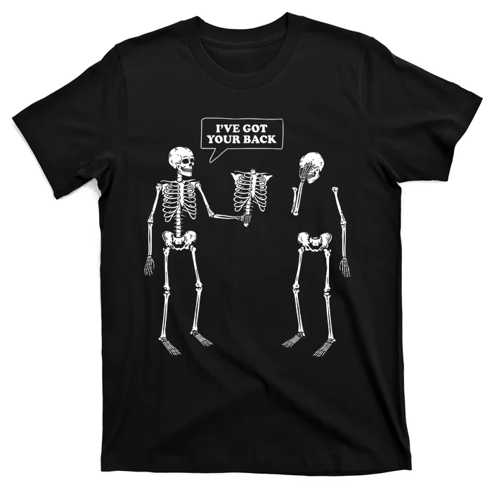 Ive Got Your Back Funny Skeleton Pun T-Shirt