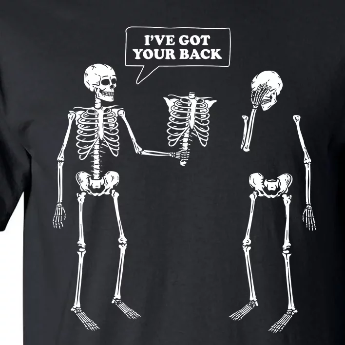 Ive Got Your Back Funny Skeleton Pun Tall T-Shirt