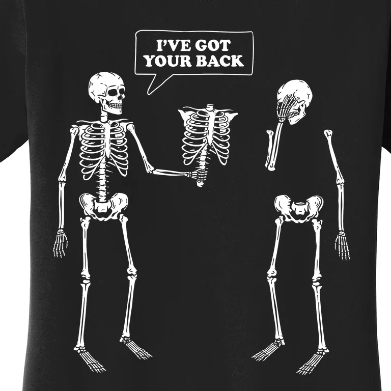 Ive Got Your Back Funny Skeleton Pun Women's T-Shirt