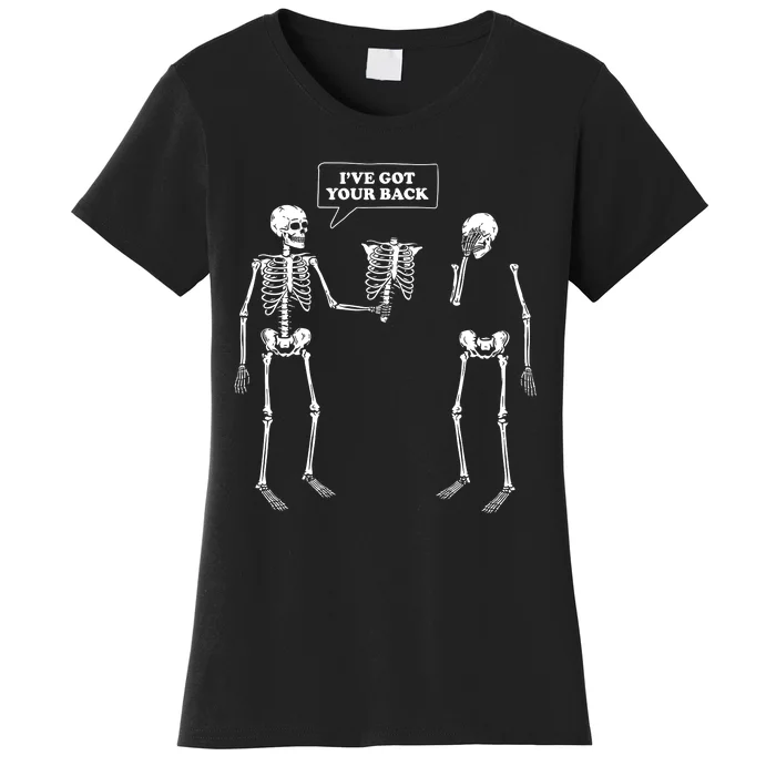 Ive Got Your Back Funny Skeleton Pun Women's T-Shirt