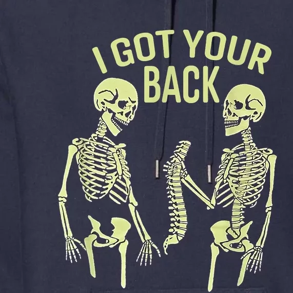 I Got Your Back Halloween Skeleton Skull Sarcastic Premium Hoodie