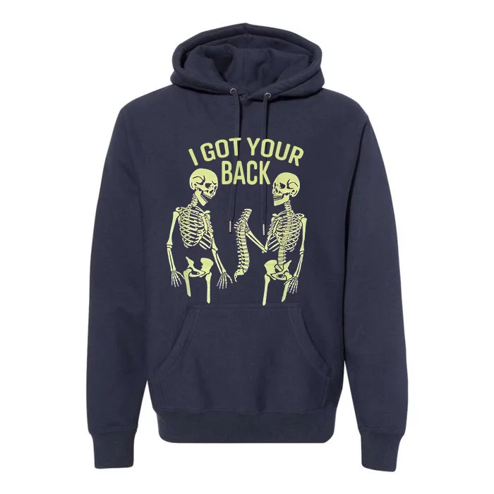 I Got Your Back Halloween Skeleton Skull Sarcastic Premium Hoodie