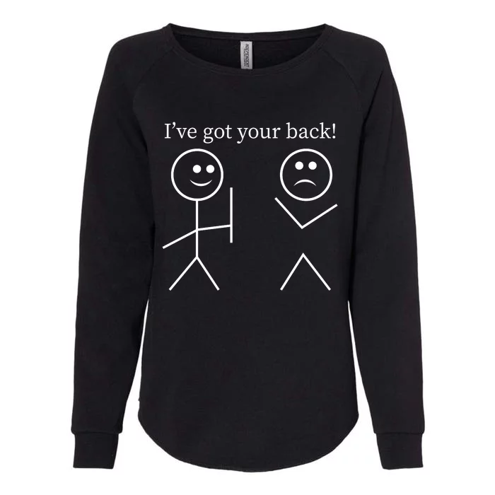 I Got Your Back Funny T Womens California Wash Sweatshirt