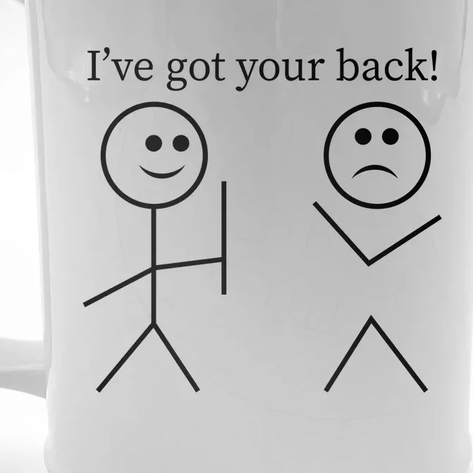 I Got Your Back Funny T Front & Back Beer Stein