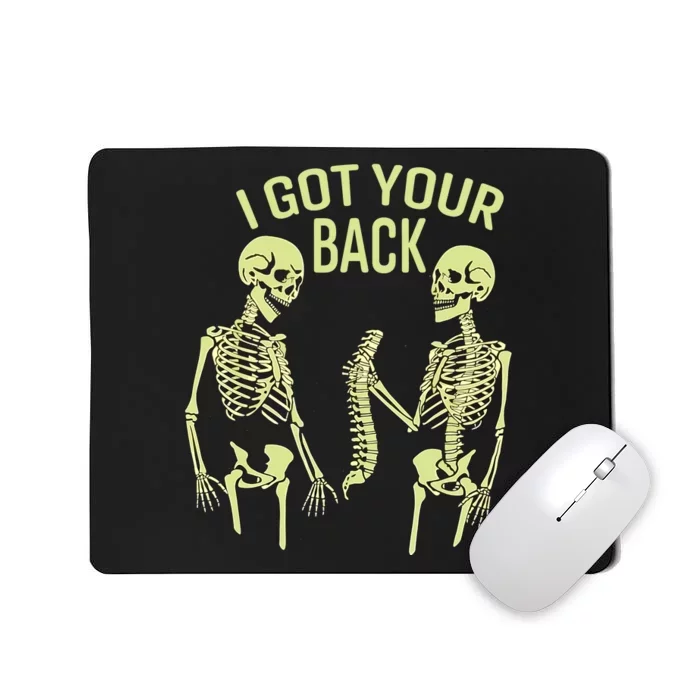 I Got Your Back Halloween Skeleton Skull Sarcastic Mousepad