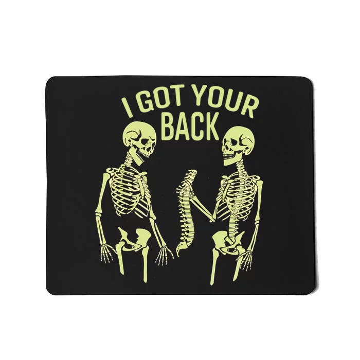 I Got Your Back Halloween Skeleton Skull Sarcastic Mousepad