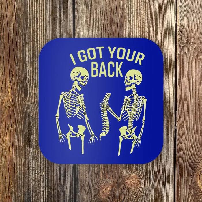 I Got Your Back Halloween Skeleton Skull Sarcastic Coaster