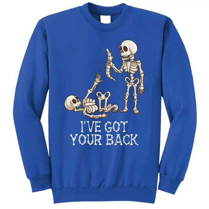 Ive Got Your Back Skeleton Tall Sweatshirt