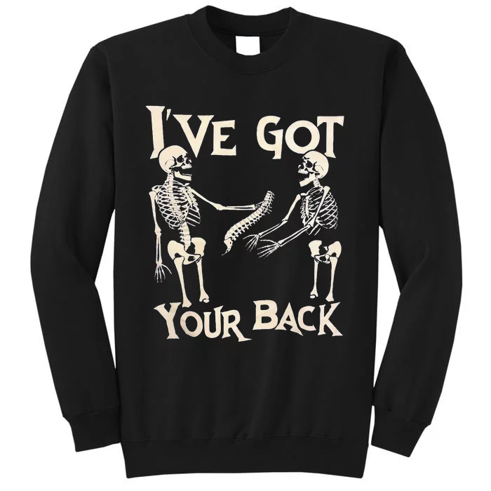 Ive Got Your Back Halloween Skeleton Skull Men And Women Tall Sweatshirt