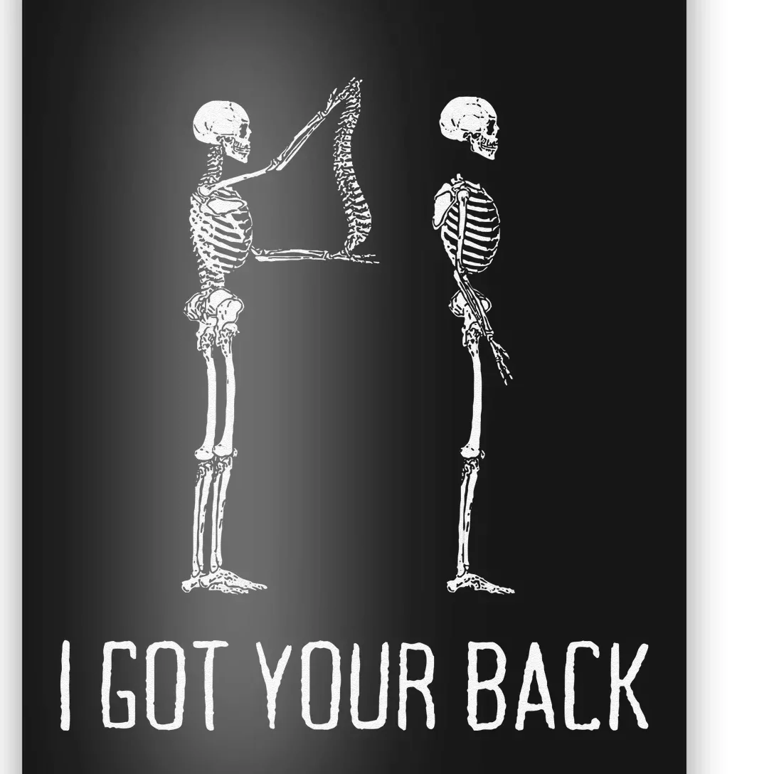 I Got Your Back Funny Skeleton Poster