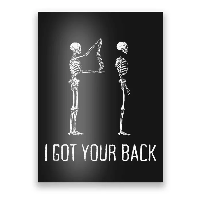 I Got Your Back Funny Skeleton Poster