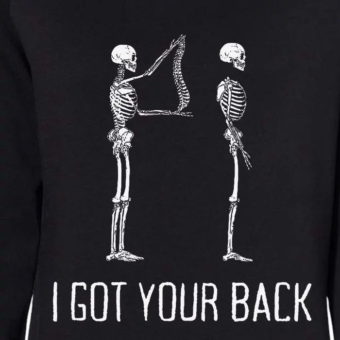 I Got Your Back Funny Skeleton Womens California Wash Sweatshirt