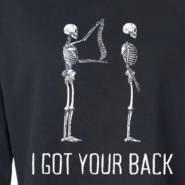 I Got Your Back Funny Skeleton Cropped Pullover Crew