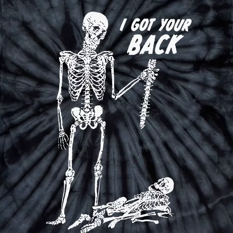 I Got Your Back Halloween Skeleton Skull Sarcastic Tie-Dye T-Shirt