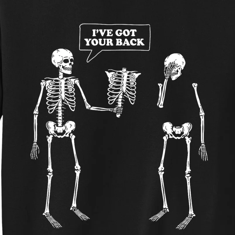 Ive Got Your Back | Funny Skeleton Pun Sweatshirt