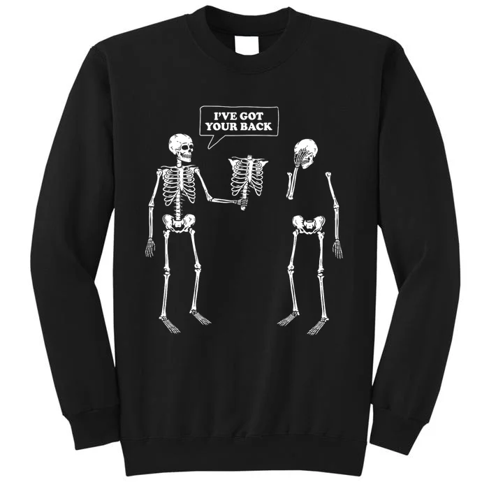 Ive Got Your Back | Funny Skeleton Pun Sweatshirt