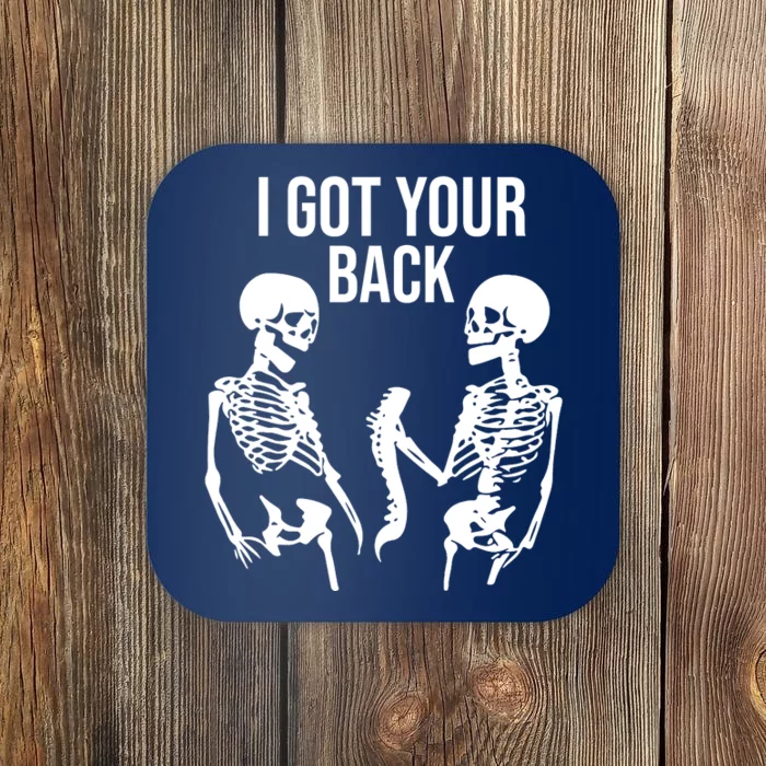 I Got Your Back Funny Skeleton Coaster