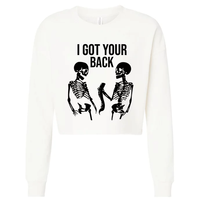 I Got Your Back Funny Skeleton Cropped Pullover Crew