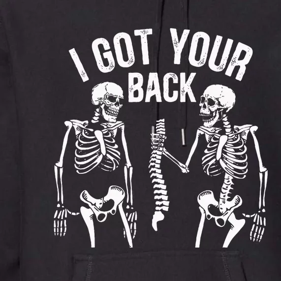 I Got Your Back Skeleton Spine Halloween Costume Premium Hoodie