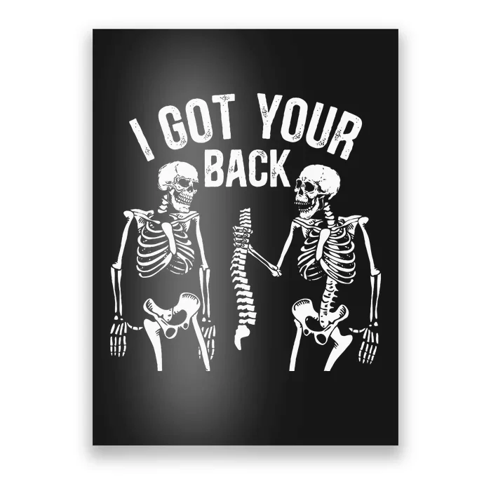 I Got Your Back Skeleton Spine Halloween Costume Poster