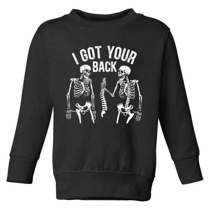 I Got Your Back Skeleton Spine Halloween Costume Toddler Sweatshirt