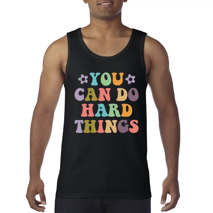 Inspirational Graphics You Can Do Hard Things Tank Top