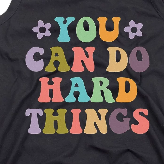 Inspirational Graphics You Can Do Hard Things Tank Top