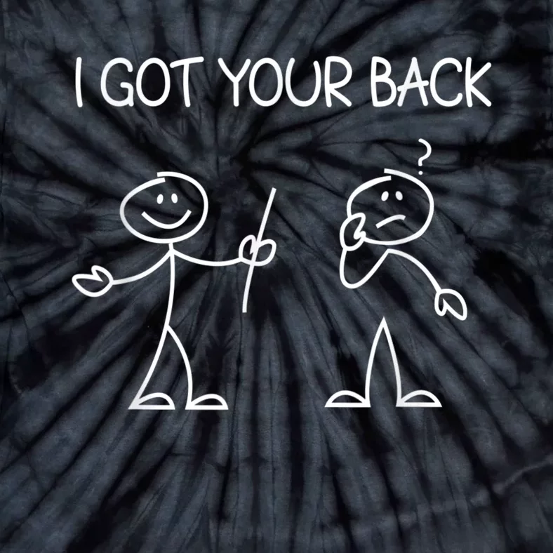 I Got Your Back Stick Figure Tie-Dye T-Shirt