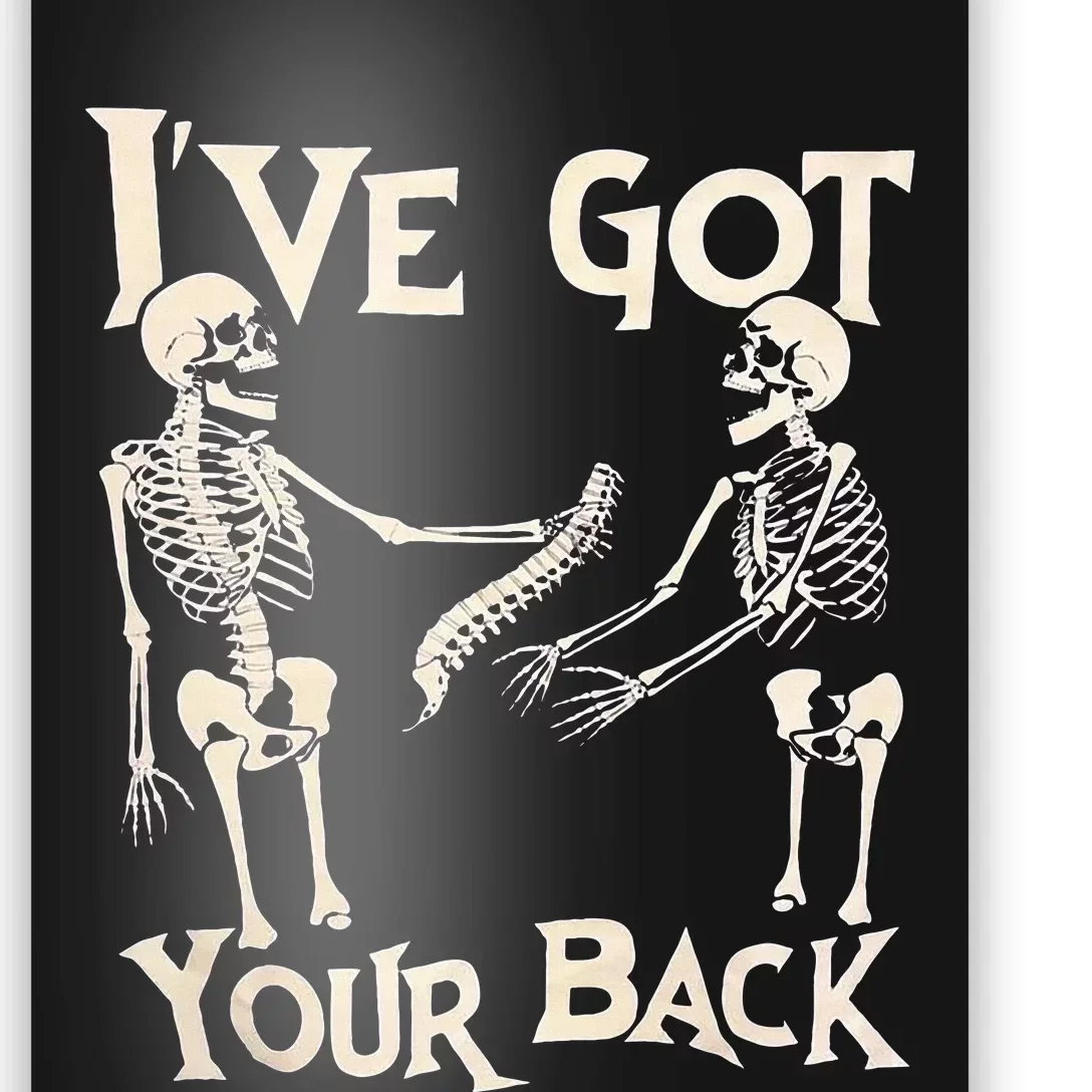 Ive Got Your Back Halloween Skeleton Skull Poster