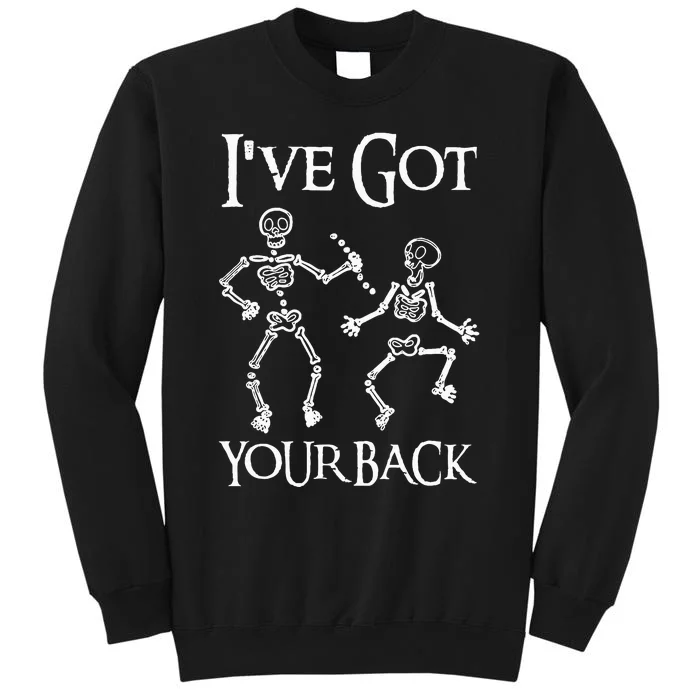 Ive Got Your Back Skeleton Bones Halloween Sweatshirt