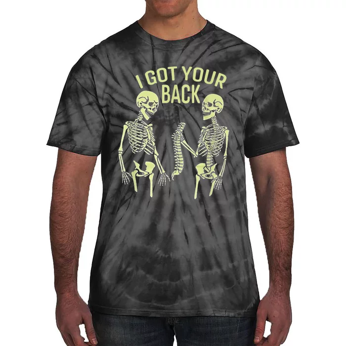 I Got Your Back Halloween Skeleton Skull Sarcastic Tie-Dye T-Shirt