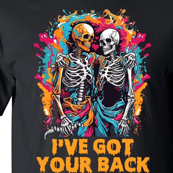 Ive Got Your Back Funny Halloween Skeletons Skull Tall T-Shirt