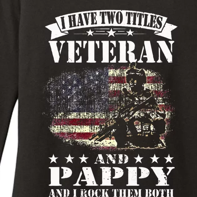 I Have 2 Tittles Veteran And Pappy Fathers Day Womens CVC Long Sleeve Shirt