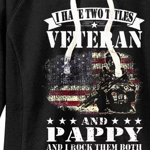 I Have 2 Tittles Veteran And Pappy Fathers Day Women's Fleece Hoodie