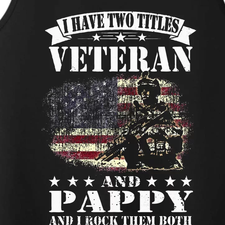 I Have 2 Tittles Veteran And Pappy Fathers Day Performance Tank