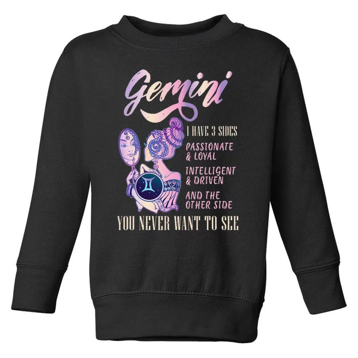 I Have 3 Sides Gemini Zodiac Sign Toddler Sweatshirt