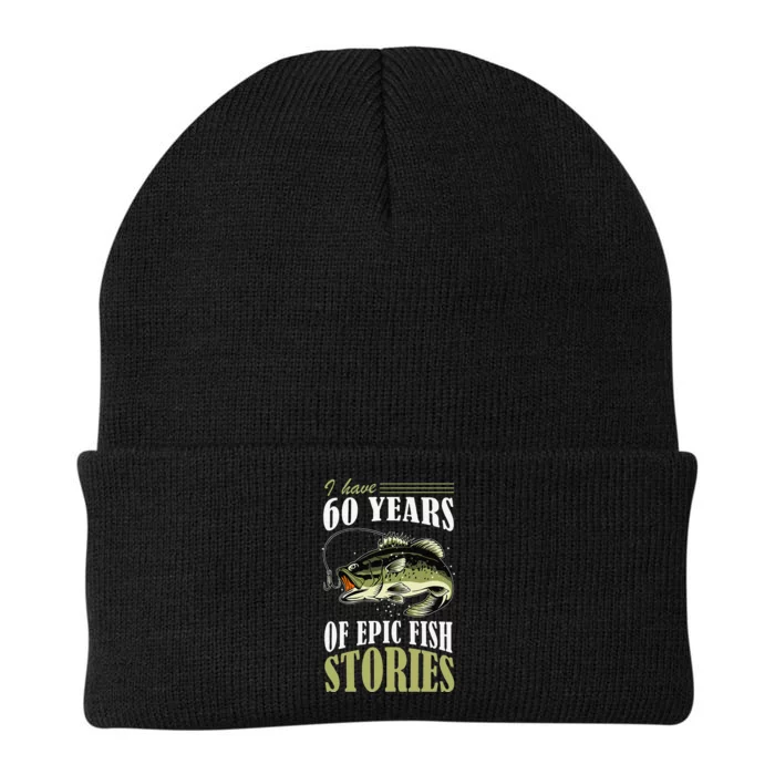 I Have 60 Years Of Epic Fish Stories Fishing Themed Birthday Knit Cap Winter Beanie