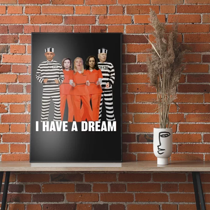 I Have A Dream Funny Poster