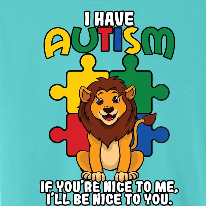 I Have Autism Puzzle Piece Lion Awareness Day Asperger Gift ChromaSoft Performance T-Shirt