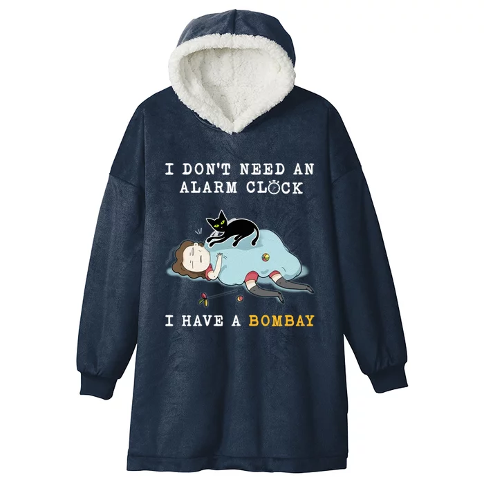 I Have A Bombay Funny Cat Wake Me Up Great Gift Hooded Wearable Blanket