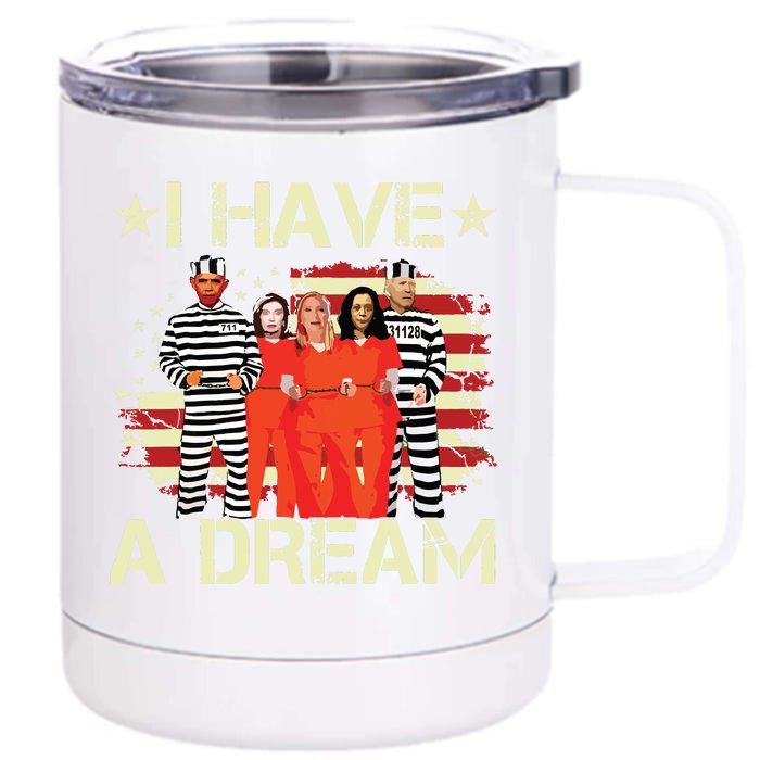 I Have A Dream Funny Biden Front & Back 12oz Stainless Steel Tumbler Cup