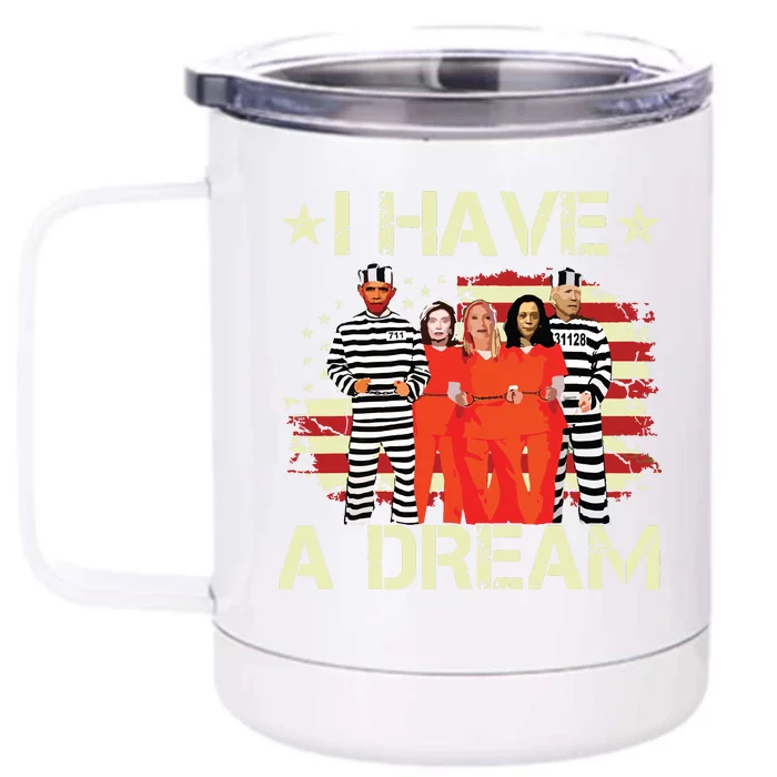 I Have A Dream Funny Biden Front & Back 12oz Stainless Steel Tumbler Cup